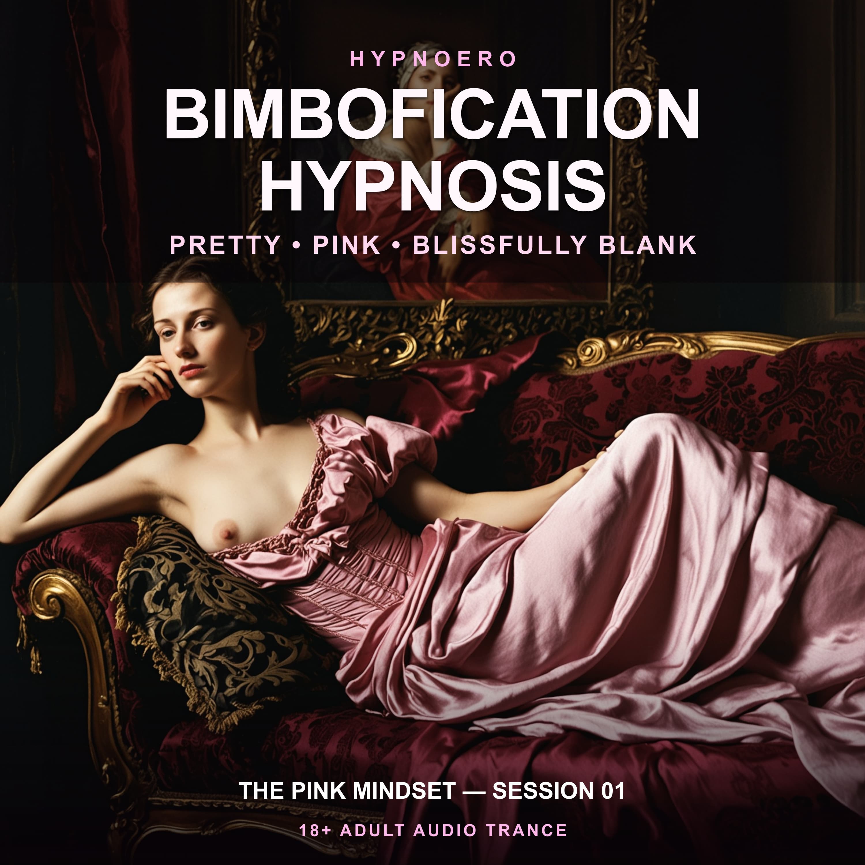 Cover artwork for Bimbofication Hypnosis — Pretty, Pink & Blissfully Blank (The Pink Mindset)